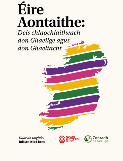 Éire Aontaithe: Deis Chlaochlaitheach don Ghaeilge agus don Ghaeltacht